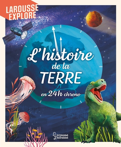 L´HISTOIRE DE LA TERRE EN 24H CHRONO