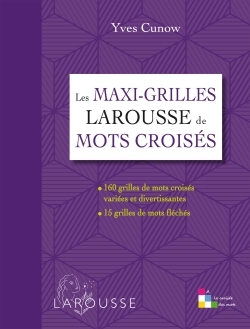 MAXI-GRILLES LAROUSSE DE MOTS CROISES
