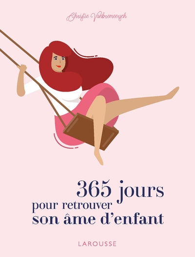 365 JOURS POUR RETROUVER SON AME D´ENFANT