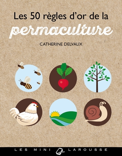 50 REGLES D´OR DE LA PERMACULTURE