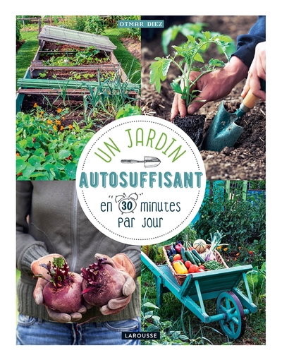 JARDIN AUTOSUFFISANT EN 30 MIN PAR JOUR !