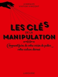 CLES DE LA MANIPULATION