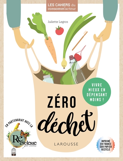 ZERO DECHET - VIVRE MIEUX EN DEPENSANT MOINS !