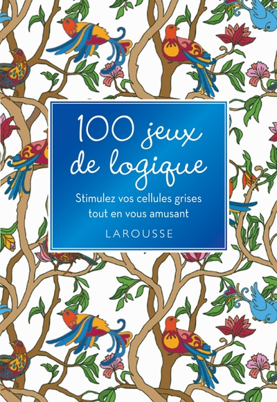 100 JEUX DE LOGIQUE