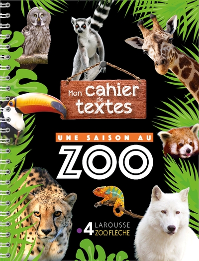 CAHIER DE TEXTES UNE SAISON AU ZOO