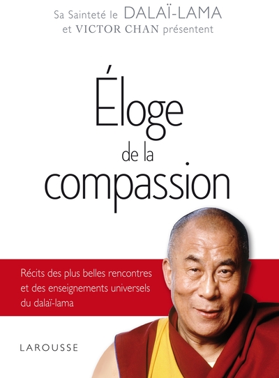 ELOGE DE LA COMPASSION - DALAI-LAMA