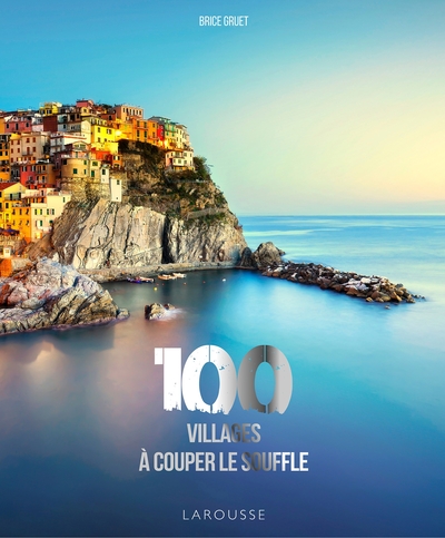 100 VILLAGES A COUPER LE SOUFFLE