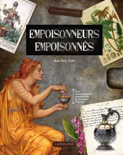 EMPOISONNEURS, EMPOISONNES