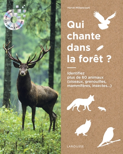 ECOUTONS LA FORET ! - IDENTIFIER PLUS DE 60 ANIMAUX