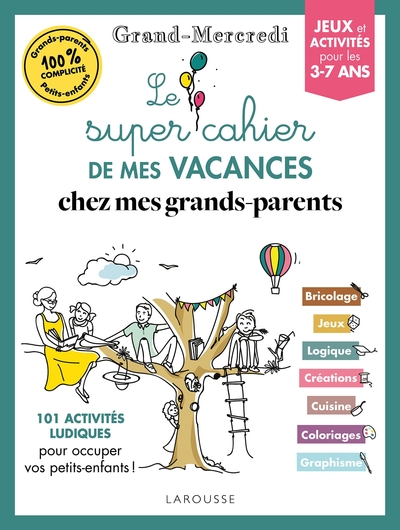 SUPER CAHIER DE VACANCES GRAND-MERCREDI