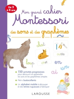 MON TRES GRAND CAHIER MONTESSORI DES SONS ET DES GRAPHEMES