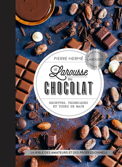LAROUSSE DU CHOCOLAT