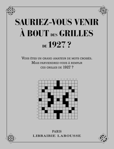 SAURIEZ-VOUS VENIR A BOUT DES MOTS CROISES DE 1927 ?
