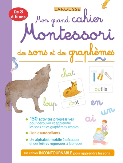 MON GRAND CAHIER MONTESSORI DES SONS ET DES GRAPHEMES