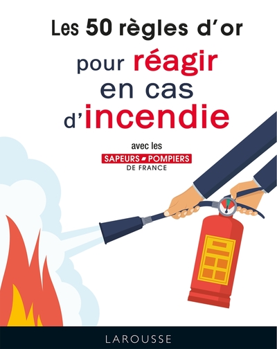 50 REGLES D´OR POUR REAGIR EN CAS D´INCENDIE