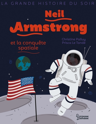 GRANDE HISTOIRE DU SOIR NEIL ARMSTRONG