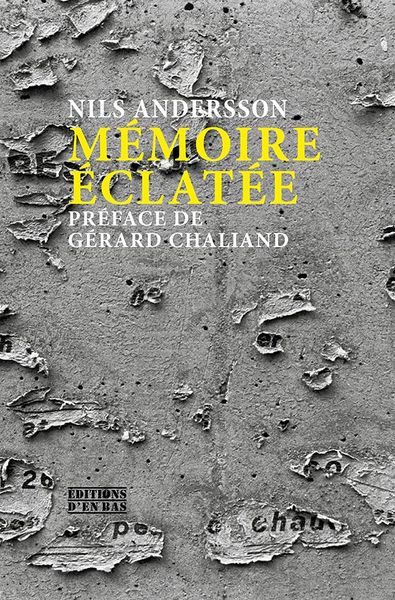 MEMOIRE ECLATEE - DE LA DECOLONISATION AU DECLIN DE L´OCCIDENT