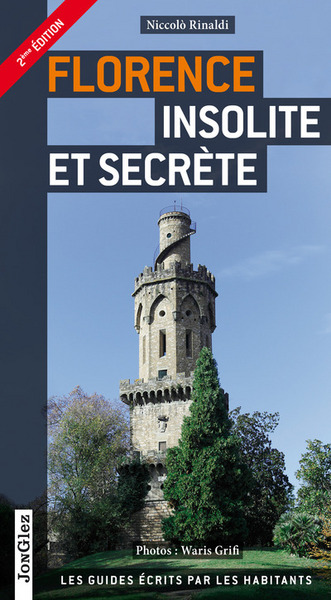 FLORENCE INSOLITE ET SECRETE 2EME ED.