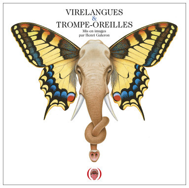 VIRELANGUES ET TROMPE-OREILLES