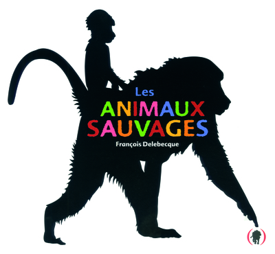 ANIMAUX SAUVAGES