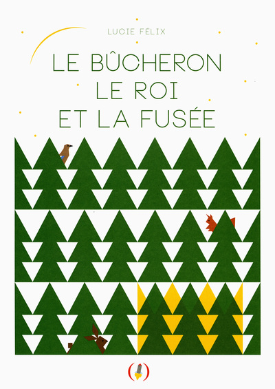 BUCHERON, LE ROI ET LA FUSEE