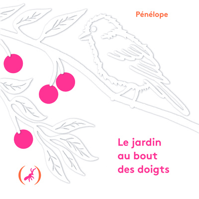 JARDIN AU BOUT DES DOIGTS