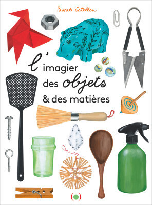 L´IMAGIER DES OBJETS ET DES MATIERES