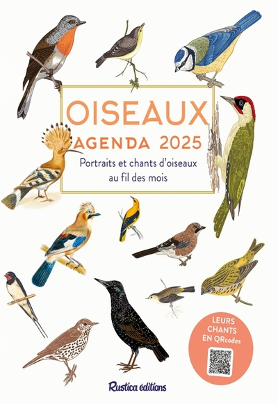 OISEAUX - AGENDA 2025 - PORTRAITS ET CHANTS D´OISEAUX AU FIL DES MOIS