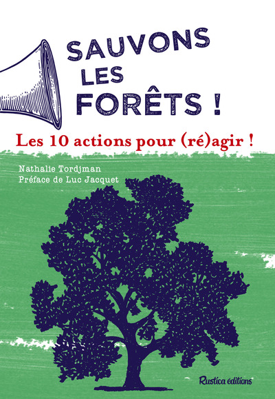 SAUVONS LES FORETS !