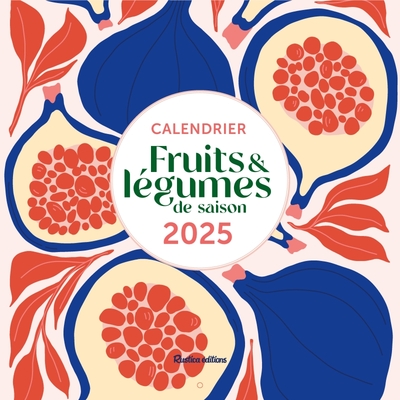 CALENDRIER FRUITS ET LEGUMES DE SAISON 2025