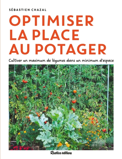 OPTIMISER LA PLACE AU POTAGER