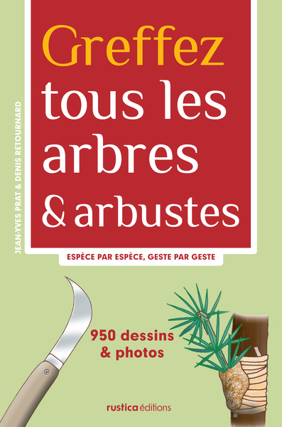 GREFFEZ TOUS LES ARBRES ET ARBUSTES