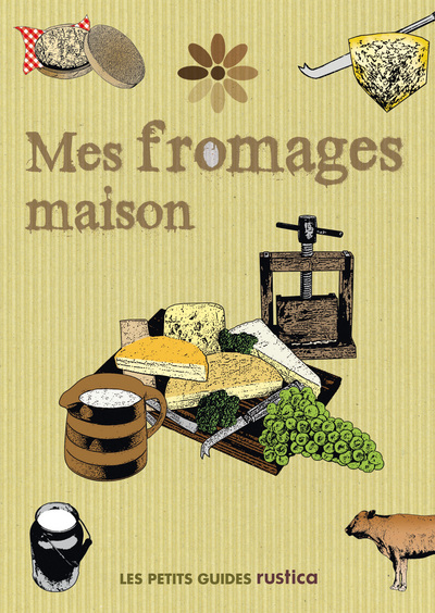 MES FROMAGES MAISON