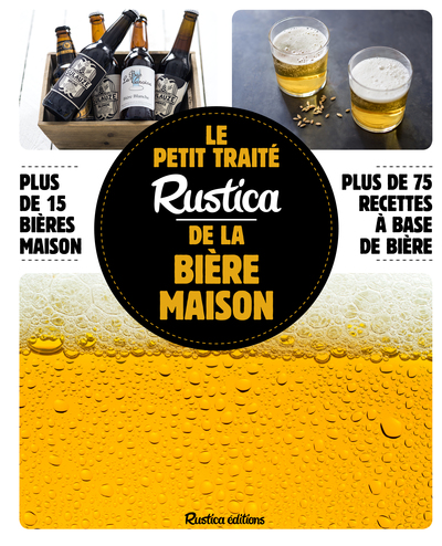 PETIT TRAITE RUSTICA DE LA BIERE MAISON