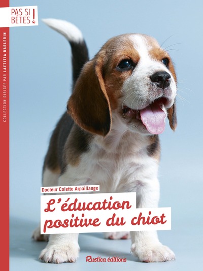 L´EDUCATION POSITIVE DU CHIOT