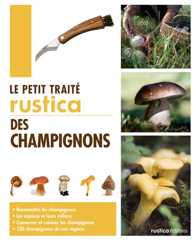 PETIT TRAITE RUSTICA CHAMPIGNONS