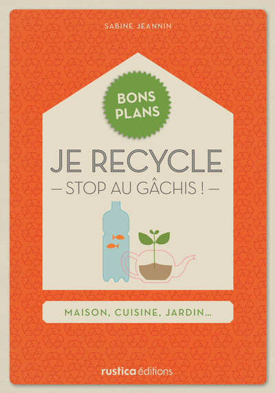 BONS PLANS - JE RECYCLE STOP AU GACHIS