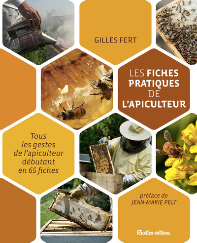 FICHES PRATIQUES DE L´APICULTEUR, PREFACE J-M PELT