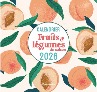 CALENDRIER FRUITS ET LEGUMES DE SAISON 2026
