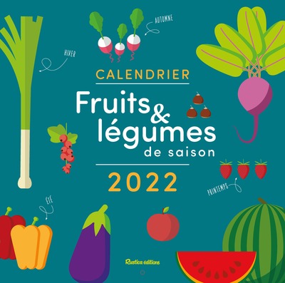 CALENDRIER FRUITS ET LEGUMES DE SAISON 2022