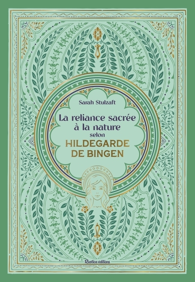 RELIANCE SACREE A LA NATURE SELON HILDEGARDE DE BINGEN