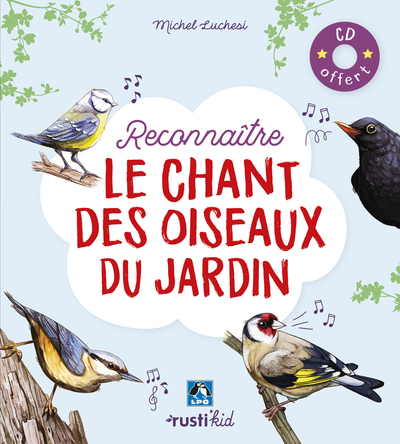 RECONNAITRE LE CHANT DES OISEAUX DU JARDIN