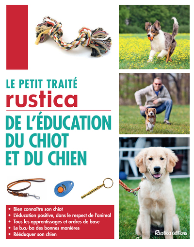 PETIT TRAITE RUSTICA DE L´EDUCATION DU CHIOT ET DU CHIEN