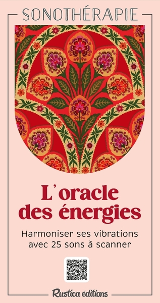 ORACLE DES ENERGIES - HARMONISER SES VIBRATIONS AVEC 25 SONS A SCANNER