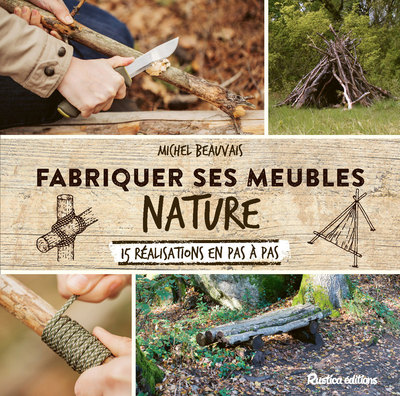 FABRIQUER SES MEUBLES NATURE