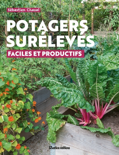 POTAGERS SURELEVES : FACILES ET PRODUCTIFS