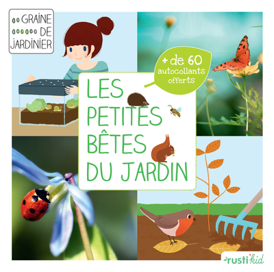 PETITES BETES DU JARDIN - GRAINE DE JARDINIER