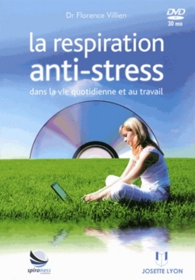 RESPIRATION ANTI - STRESS  DS LA VIE QUOTIDIENNE  + DVD
