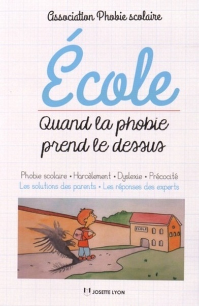 ECOLE : QUAND LA PHOBIE PREND LE DESSUS