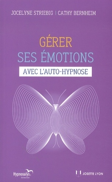 GERER SES EMOTIONS AVEC L´ AUTO - HYPNOSE